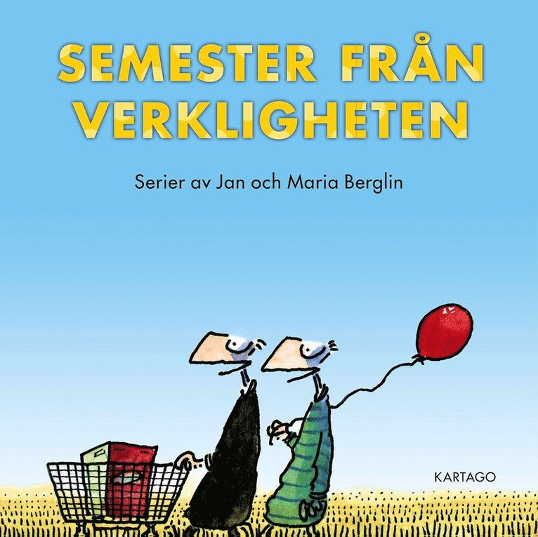 Jan Berglin, Maria Berglin - Semester från verkligheten, E-bok