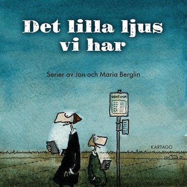 Jan Berglin, Maria Berglin - Det lilla ljus vi har, E-bok
