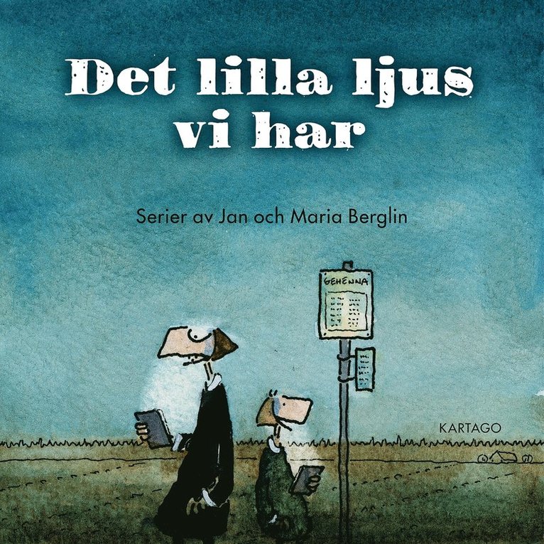 Jan Berglin, Maria Berglin - Det lilla ljus vi har, E-bok