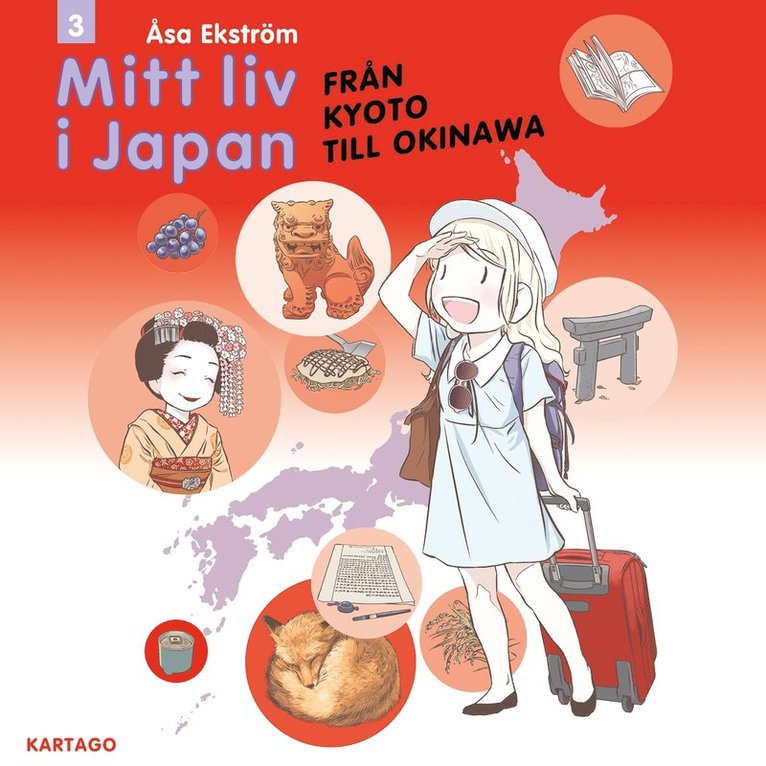 Åsa Ekström - Mitt liv i Japan 3 : Från Kyoto till Okinawa, E-bok