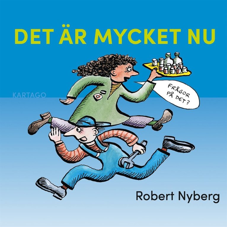Robert Nyberg - Det är mycket nu, E-bok