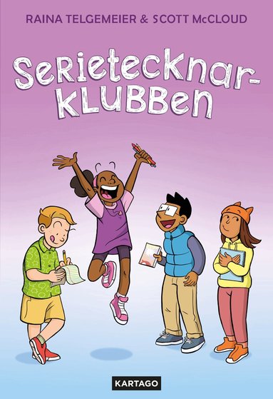 Raina Telgemeier, Scott McCloud - Serietecknarklubben, Inbunden