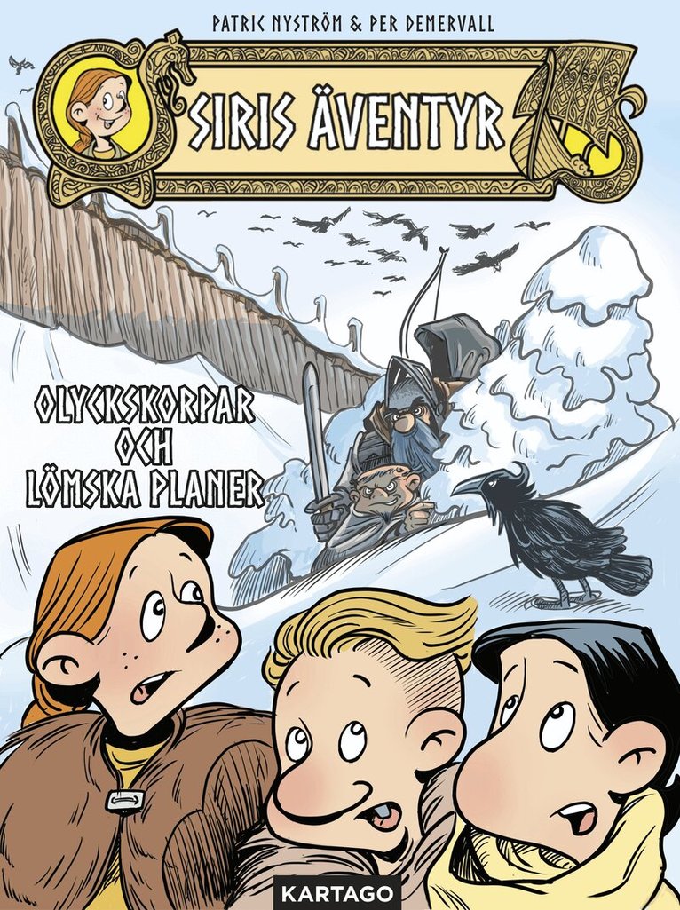 Per Demervall, Patric Nyström - Siri 6: Olyckskorpar och lömska planer, Inbunden. Tillgänglighet: Kommande