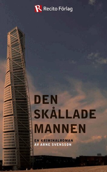 Arne Svensson - Den skållade mannen, Häftad