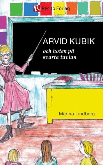 Marina Lindberg - Arvid Kubik och hoten på svarta tavlan, Häftad