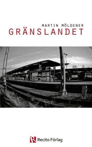 Martin Möldener - Gränslandet, Häftad
