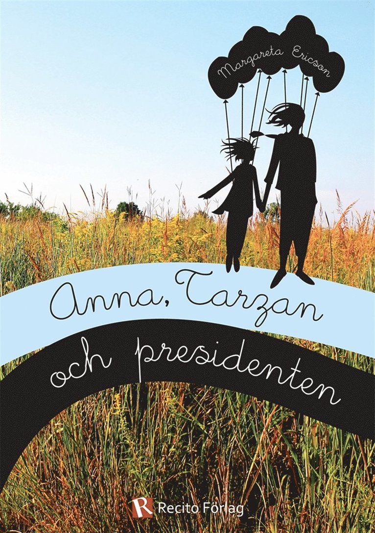 Margareta Ericson - Anna, Tarzan och presidenten, E-bok