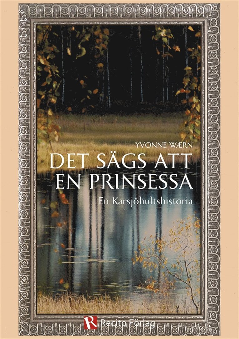 Yvonne Wærn - Det sägs att en prinsessa - En Karsjöhultshistoria, E-bok