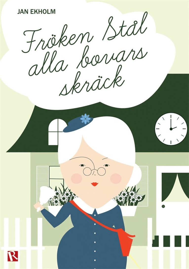 Jan Ekholm - Fröken Stål alla bovars skräck, E-bok