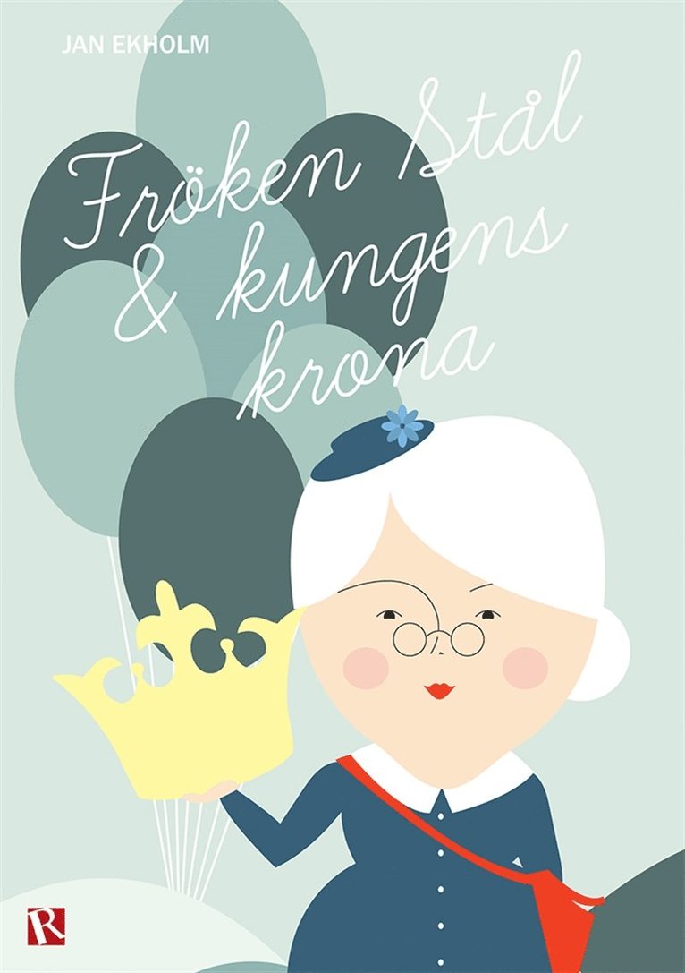Jan Ekholm - Fröken Stål och Kungens krona, E-bok
