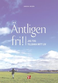 e-Bok Äntligen fri   Jag tog tillbaka mitt liv <br />                        E bok