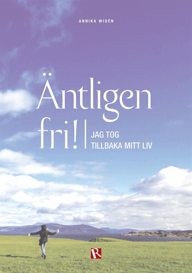 Annika Widén - Äntligen fri - Jag tog tillbaka mitt liv, E-bok. Tillgänglighet: Lägg i varukorg
