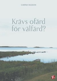 e-Bok Krävs ofärd för välfärd?