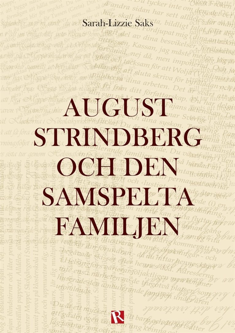 Sarah-Lizzie Saks - August Strindberg och den samspelta familjen, E-bok