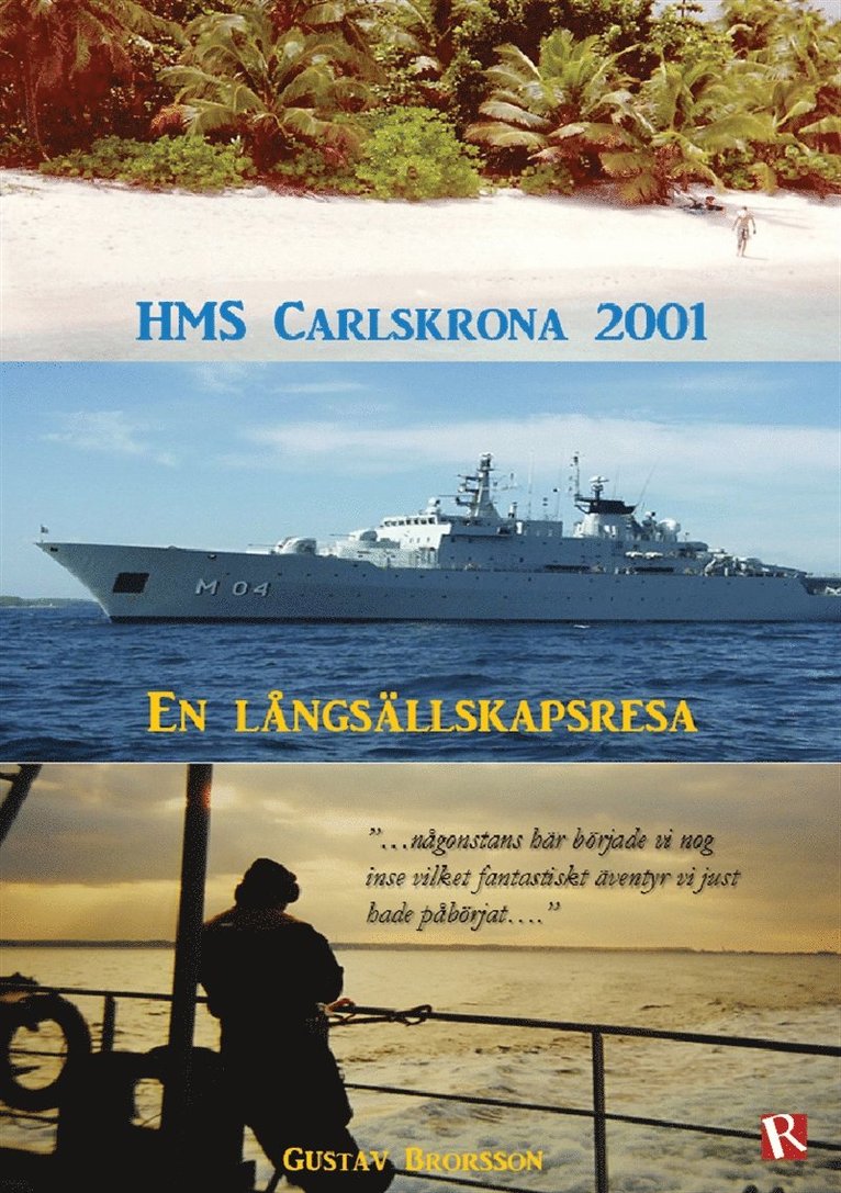 Gustav Brorsson - HMS Carlskrona 2001 : En långsällskapsresa, E-bok