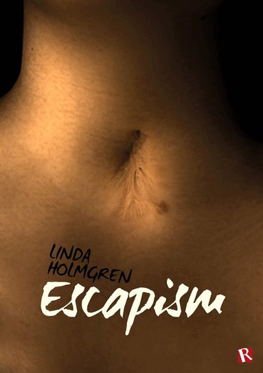 Linda Holmgren - Escapism, E-bok