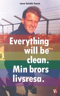 e-Bok Everything will be clean  min brors livsresa.