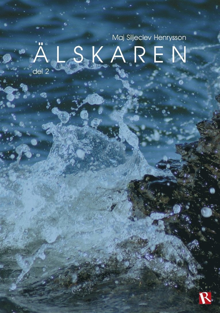 Maj Siljeclev Henrysson - Älskaren del 2, E-bok