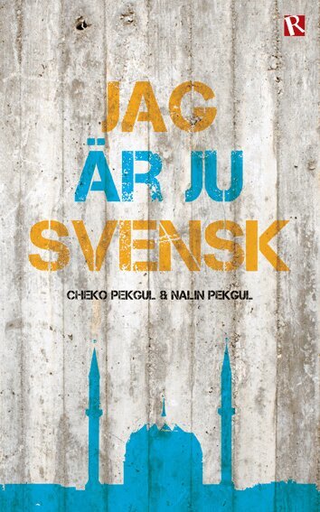 Cheko Pekgul, Nalin Pekgul - Jag är ju svensk, Inbunden