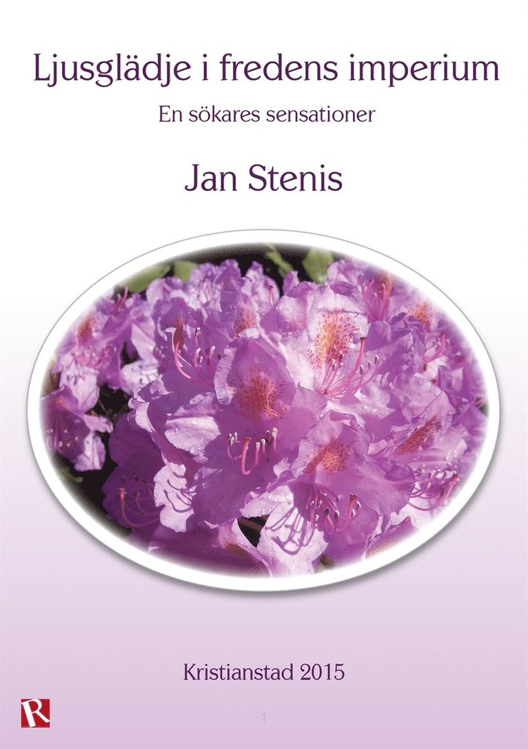 Jan Stenis - Ljusglädje i fredens imperium : En sökares sensationer, E-bok