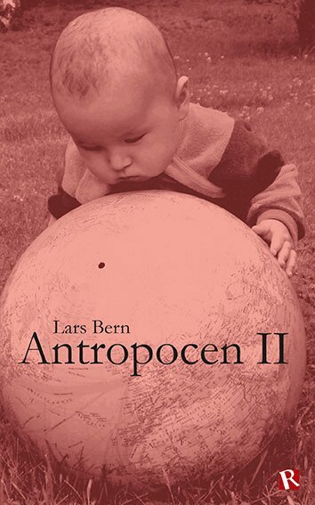 Lars Bern - Antropocen II, Häftad