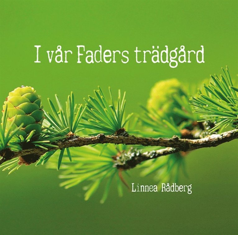 Linnea Rådberg - I min Faders trädgård, E-bok