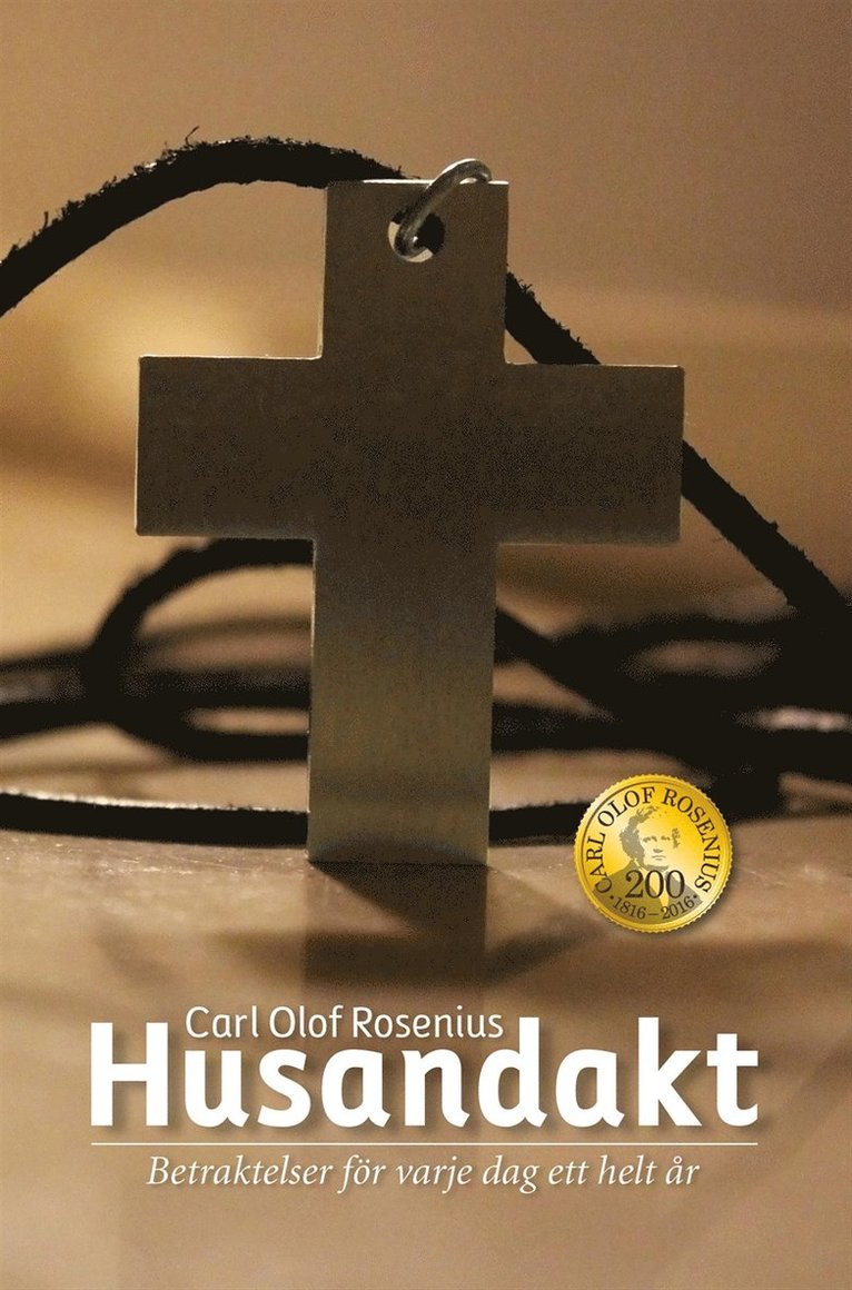 Carl Olof Rosenius, Jens Lunnergård, Börje Karlsson, Sam-Arne Nilsson - HUSANDAKT- betraktelser för var dag ett helt år, E-bok