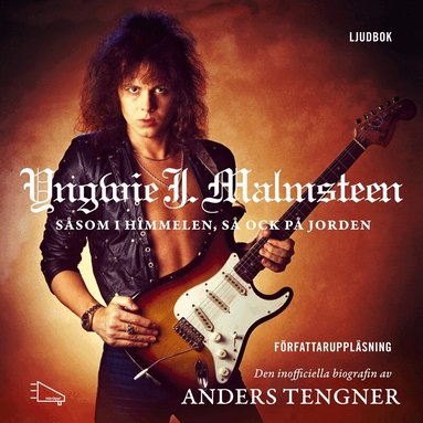Anders Tengner - Yngwie J. Malmsteen - Såsom i himmelen, så ock på jorden, Ljudbok