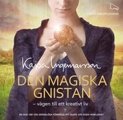 Den magiska gnistan - vägen till ett kreativt liv