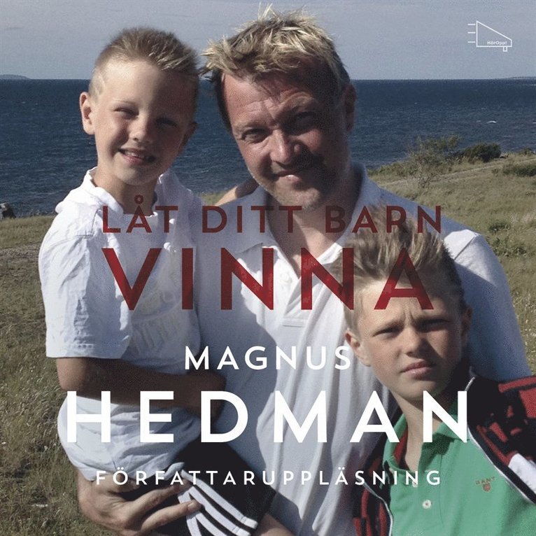 Magnus Hedman - Låt ditt barn vinna, Ljudbok