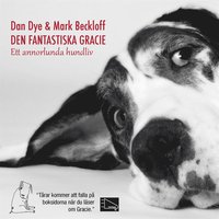 e-Bok Den fantastiska Gracie  Ett annorlunda hundliv <br />                        Ljudbok