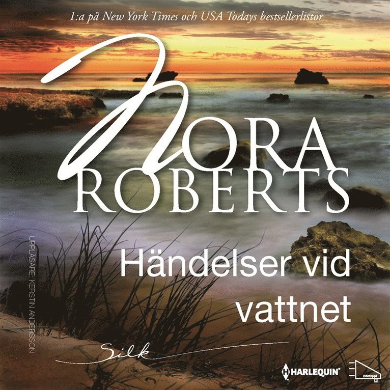 Nora Roberts - Händelser vid vattnet : En Harlequin-ljudbok Silk, Ljudbok