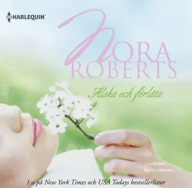 Nora Roberts - Älska och förlåta, CD-bok
