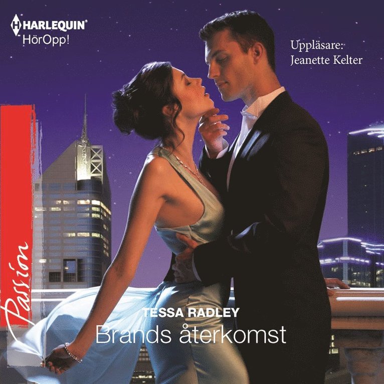 Tessa Radley - Brands återkomst : En Harlequin-ljudbok Passion, Ljudbok