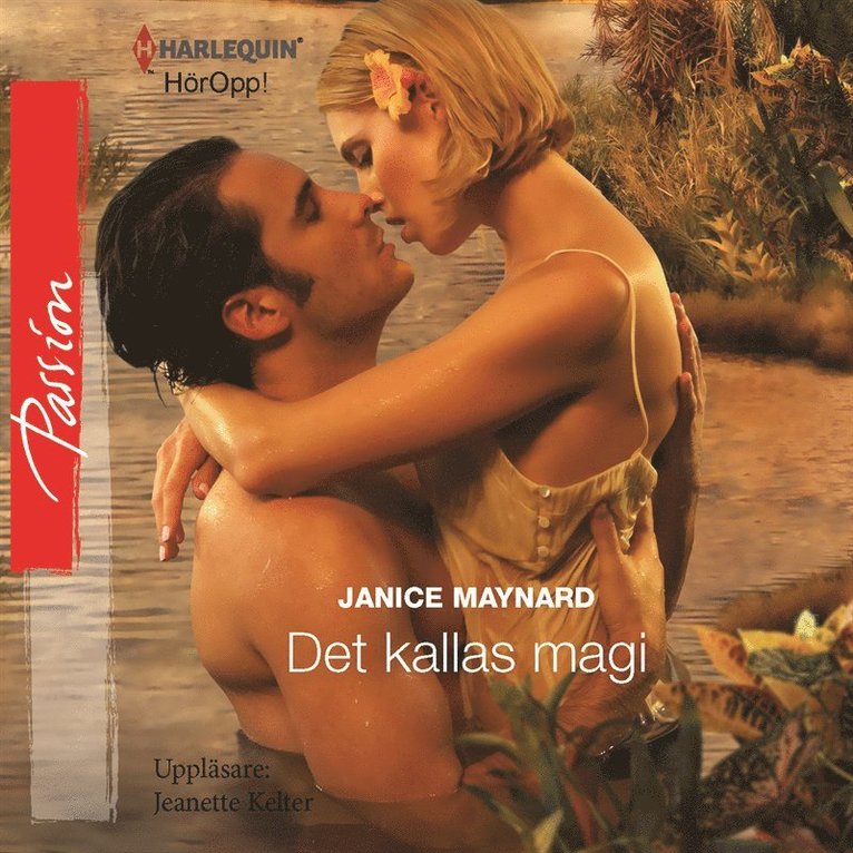 Janice Maynard - Det kallas magi : En Harlequin-ljudbok Passion, Ljudbok