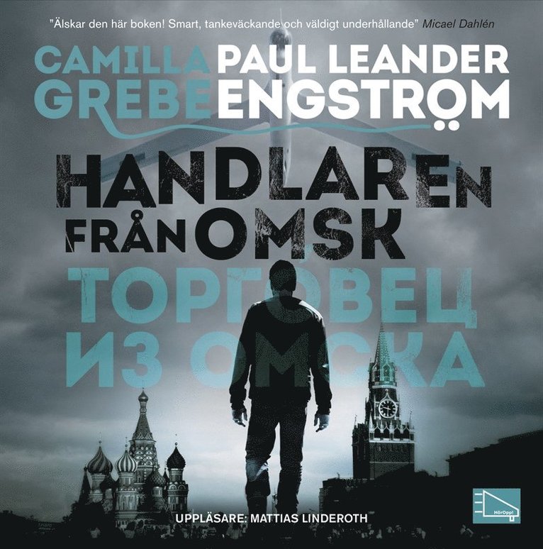 Camilla Grebe, Paul Leander-Engström - Handlaren från Omsk, Ljudbok