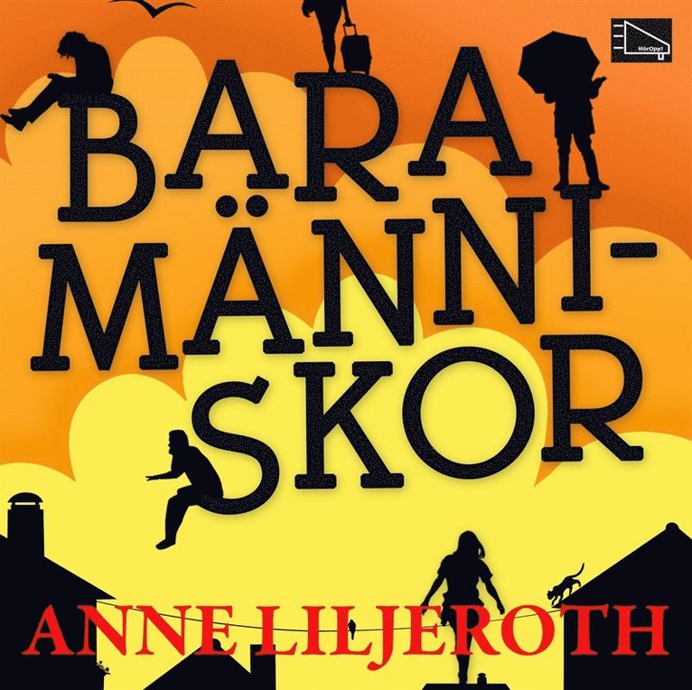 Anne Liljeroth - Bara människor, Ljudbok