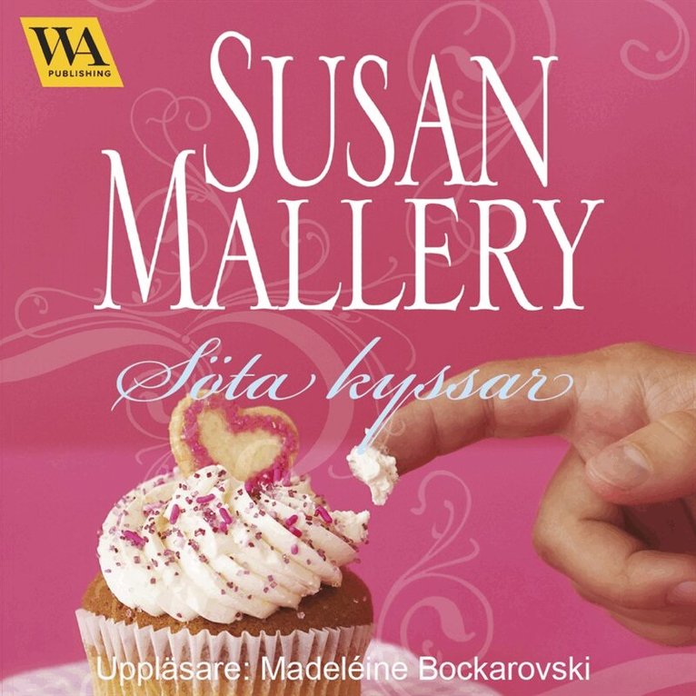 Susan Mallery - Söta kyssar, Ljudbok