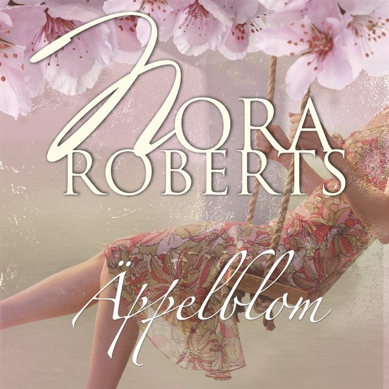 Nora Roberts - Äppelblom, Ljudbok