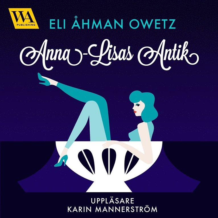 Eli Åhman Owetz - Anna-Lisas antik, Ljudbok