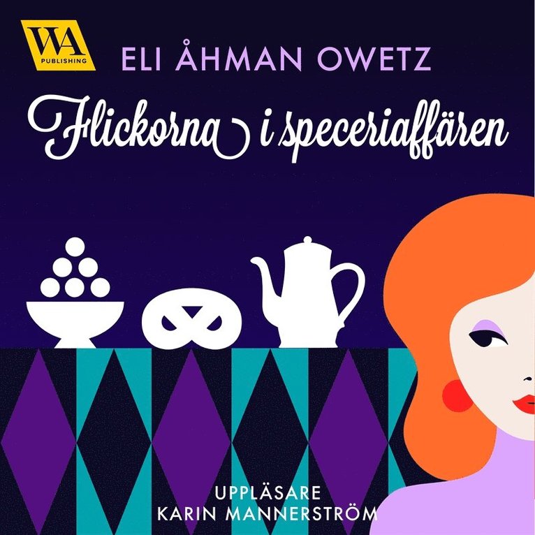 Eli Åhman Owetz - Flickorna i speceriaffären, Ljudbok