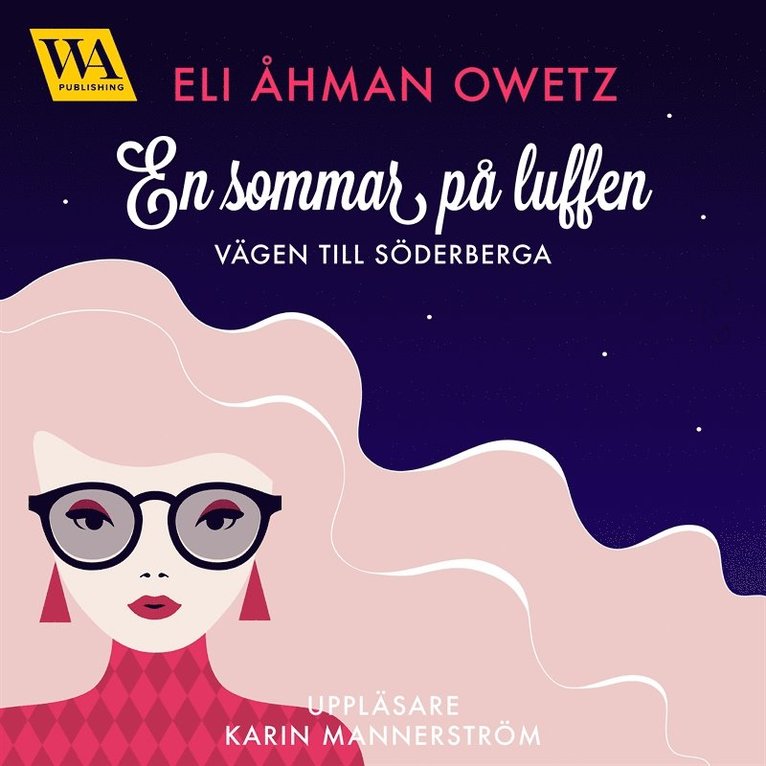 Eli Åhman Owetz - En sommar på luffen, Ljudbok