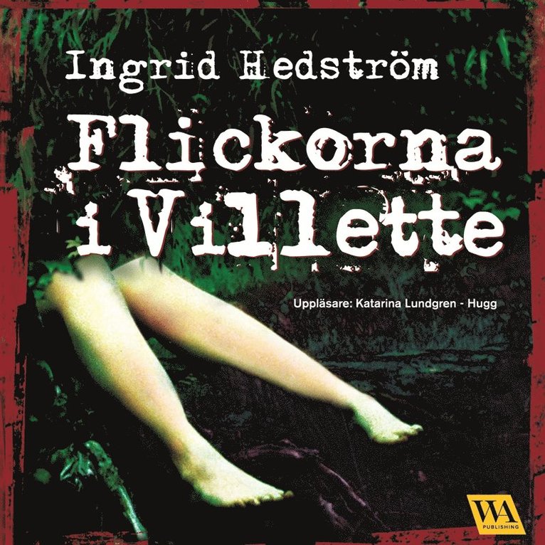 Ingrid Hedström - Flickorna i Villette, Ljudbok