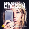 Den digitala drogen