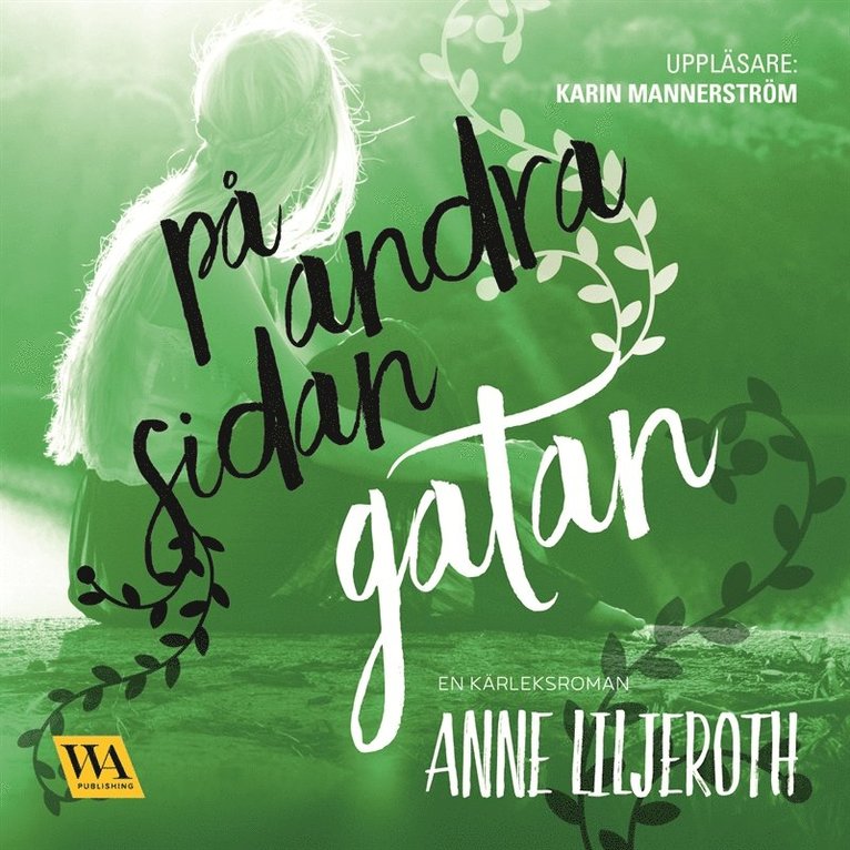 Anne Liljeroth - På andra sidan gatan, Ljudbok