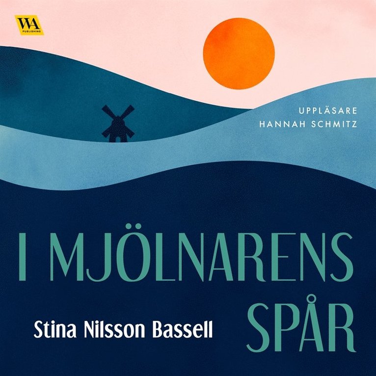 Stina Nilsson Bassell - I mjölnarens spår, Ljudbok