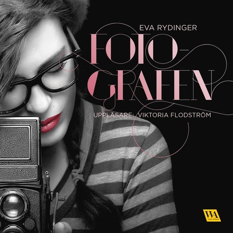 Eva Rydinger - Fotografen, Ljudbok