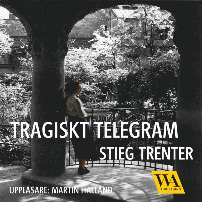 Stieg Trenter - Tragiskt telegram, Ljudbok