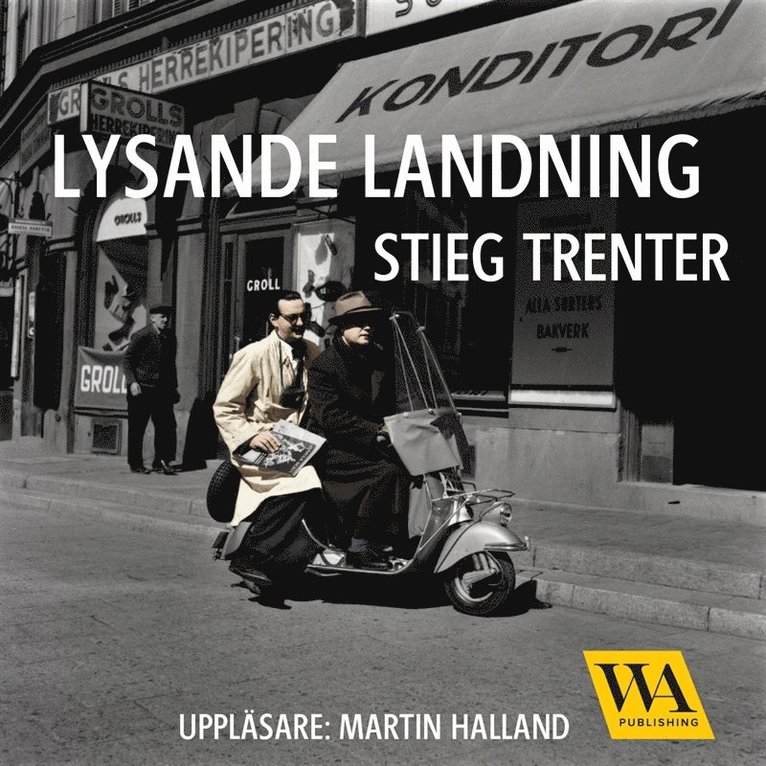 Stieg Trenter - Lysande landning, Ljudbok