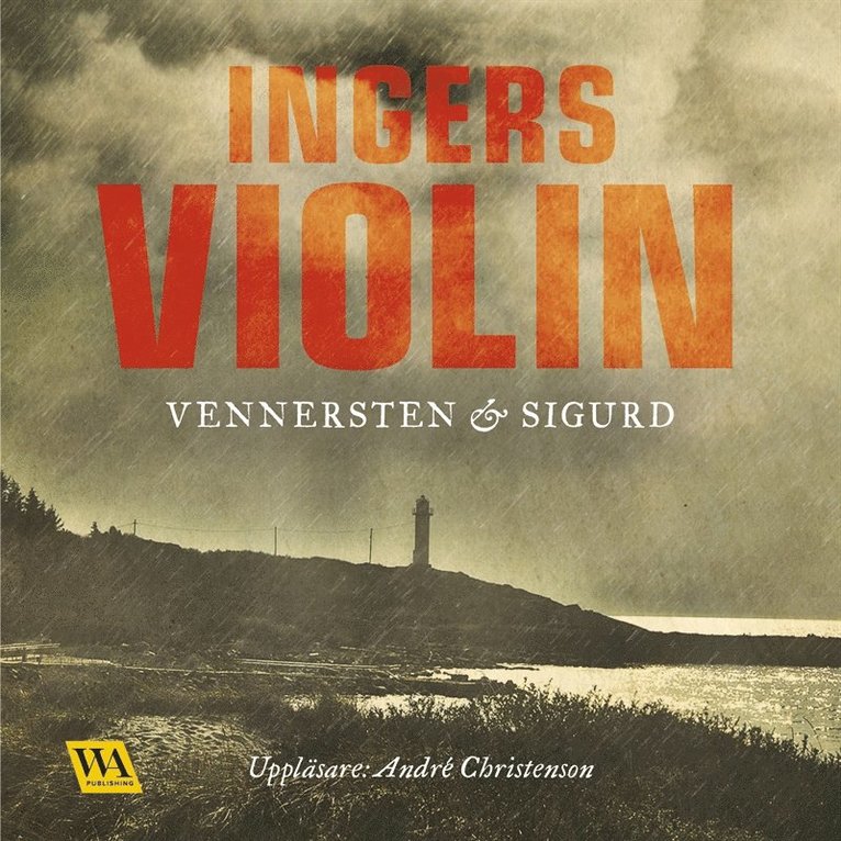 Jan Sigurd, Hans Vennersten - Ingers violin, Ljudbok